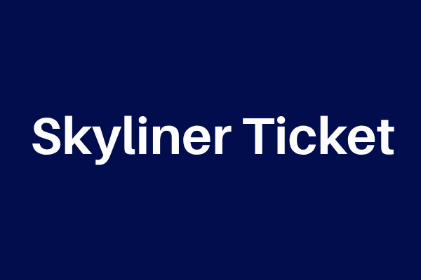 Skyliner Ticket